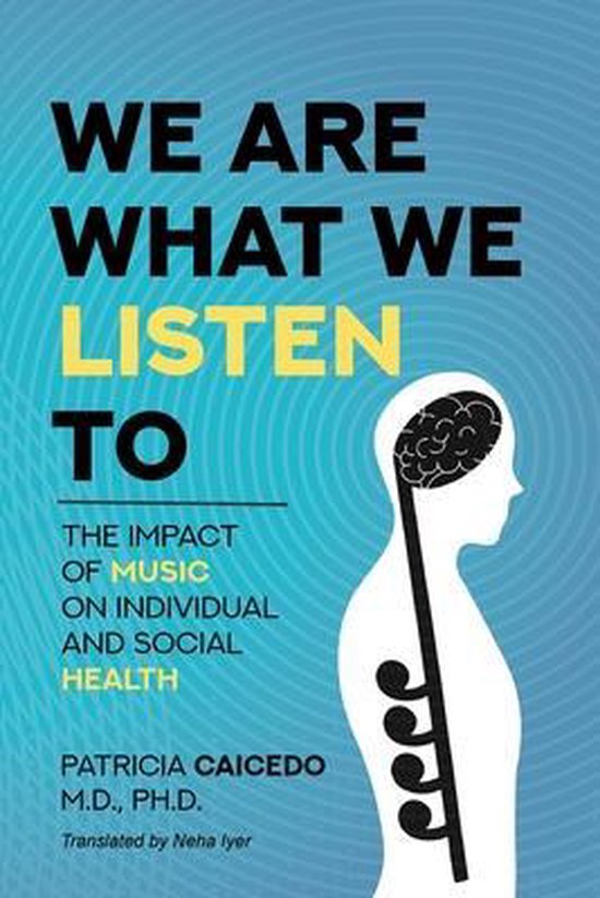 Music and Health- We are what we listen to - cover