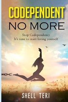 Codependent no More