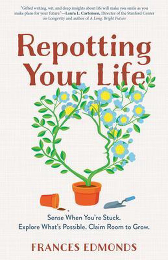 Boek cover Repotting Your Life van Frances Edmonds (Hardcover)