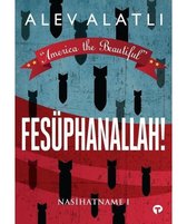 Fesüphanallah!-Nasihatname 1