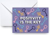 Studio Emo - 2 stuks - Positivity is key wenskaart met envelop sleutels - Moed inspreken kaart - A6 kleurrijke print