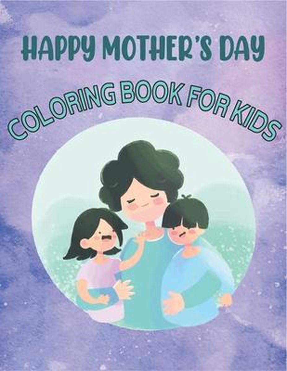 Happy Mother's Day Coloring Book For Kids van Rr Publications