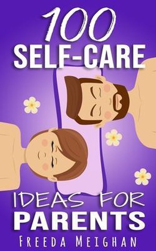 100 Self-Care Ideas for Parents - cover