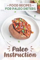 Paleo Instruction: Food Recipes For Paleo Dieters
