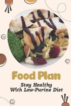 Food Plan: Stay Healthy With Low-Purine Diet