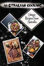 Australian Cooking: Unique Recipes From Australia