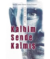 Kalbim Sende Kalmış