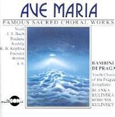 Ave Maria: Famous Sacred Choral Works