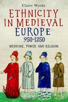 Health and Healing in the Middle Ages 2 - Ethnicity in Medieval Europe, 950-1250