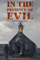 In the Presence of Evil