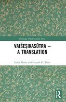 Routledge Hindu Studies Series - Vaiśeṣikasūtra – A Translation