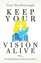 Keep Your Vision Alive