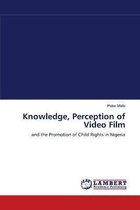 Knowledge, Perception of Video Film