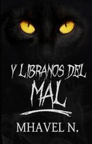 Y Libranos del Mal