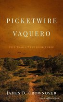 Five Trails West 3 - Picketwire Vaquero