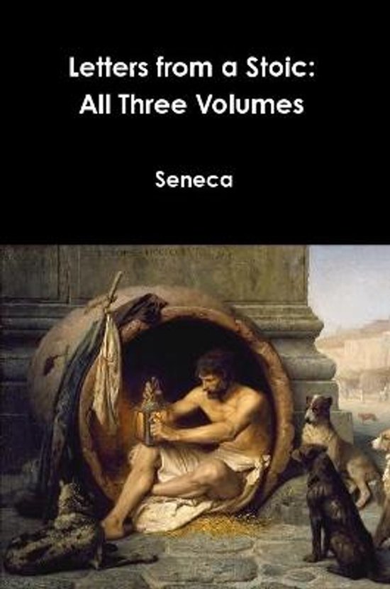 Boekomslag met de titel "Letters from a Stoic: All Three Volumes" en "Seneca". Afbeelding van een man in een kruik met honden.
