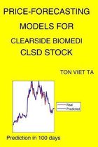 Price-Forecasting Models for Clearside Biomedi CLSD Stock