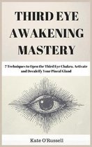 Third Eye Awakening Mastery