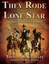 They Rode for the Lone Star, Volume 1