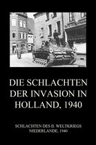 Schlachten des II. Weltkriegs (Digital) 35 - Die Schlachten der Invasion in Holland 1940