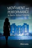 New Directions in National Cinemas- Movement and Performance in Berlin School Cinema