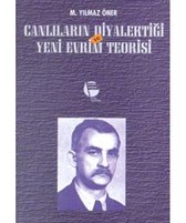 Canlıların Diyalektiği ve Yeni Evrim Teorisi