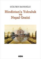 Hindistan'a Yolculuk ve Nepal Gezis