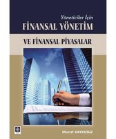 Yöneticiler İçin Finansal Yönetim ve Finansal Piyasalar