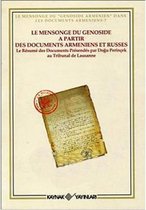 Le Mensonge du Genoside a Partir Des Documents Armeniens et