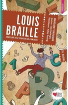 Louis Braille (Görmezlerin Kitap Okumasını Sağlayan Çocuk)