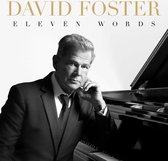 David Foster - Eleven Words (CD)