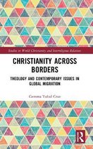 Studies in World Christianity and Interreligious Relations- Christianity Across Borders