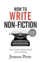 How To Write Non-Fiction Large Print