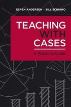 Teaching with Cases