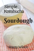 Simple Kombucha Sourdough