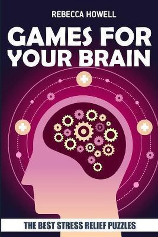 Brain Games for Adults Games For Your Brain, Rebecca Howell