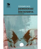 Demokrasi ile Diktatorya Arasinda