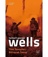 Tüm Savaşları Bitirecek Savaş   H.G. Wells Kitaplığı