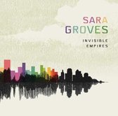 Sara Groves - The Invisable Empires (CD)