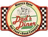 Dad's Diner Always Open, Hot Food, Good Company Zwaar Metalen Bord - 58 x 44 cm