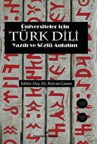 Üniversiteler İçin Türk Dili Yazılı ve Sözlü Anlatım