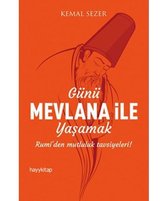 Günü Mevlana İle Yaşamak