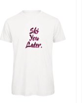 T-shirt Wit XXL - Ski you later. - soBAD. | Foute apres ski outfit | kleding | verkleedkleren | wintersport t-shirt | wintersport dames en heren