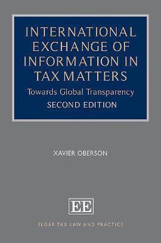 International Exchange of Information in Tax Mat – Towards Global Transparency, Second Edition