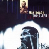Max Roach - Too Clean (CD)