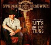 Stephen Chadwick - Let's Do This Thing (CD)