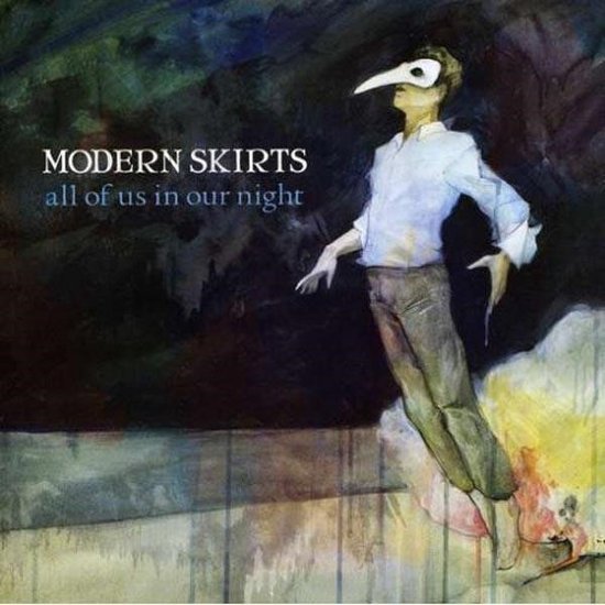 Modern Skirts - All Of Us In Our Night (CD)