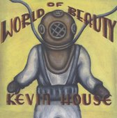 Kevin House - World Of Beauty (CD)