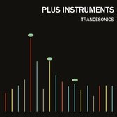 Plus Instruments - Trancesonics (CD)