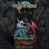 Death Of Kings - Kneel Before None (CD)